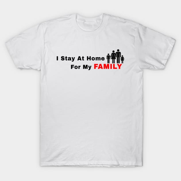 stay at home T-Shirt by Abir's Store